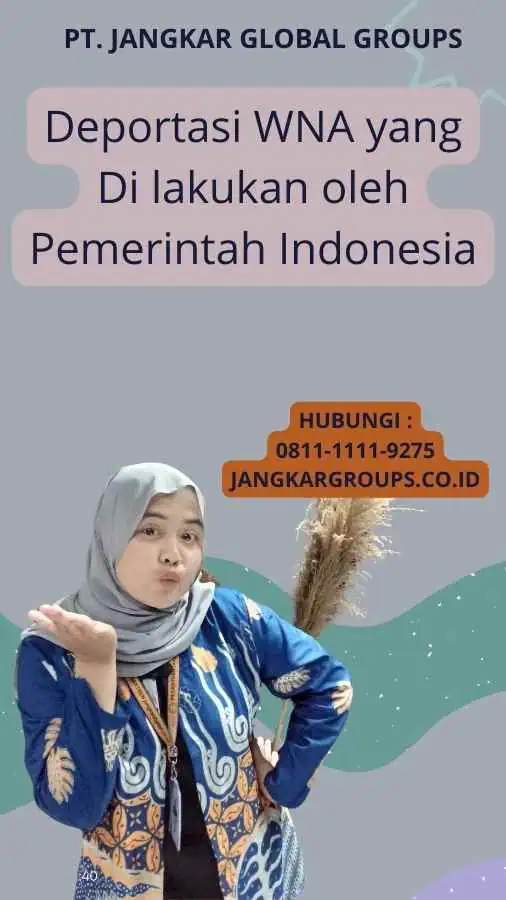 Deportasi WNA yang Di lakukan oleh Pemerintah Indonesia