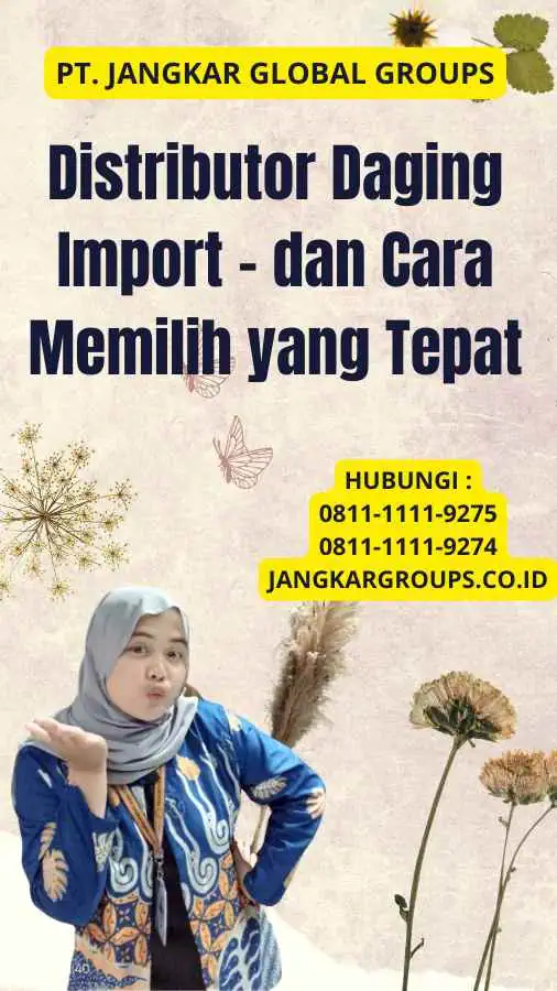 Distributor Daging Import - dan Cara Memilih yang Tepat