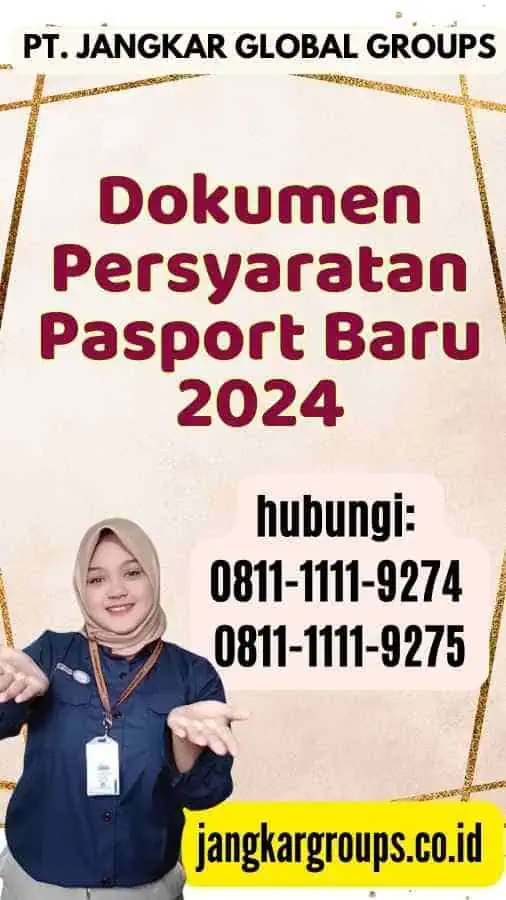 Dokumen Persyaratan Pasport Baru 2024