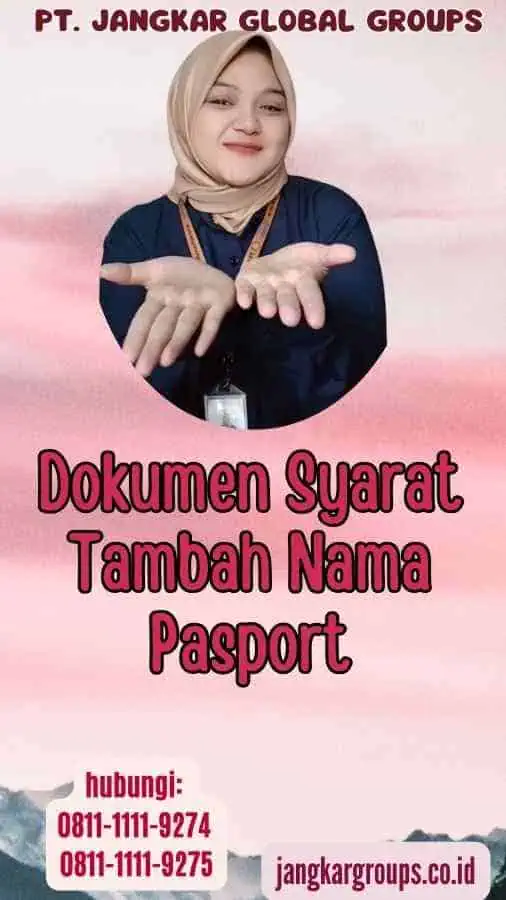 Dokumen Syarat Tambah Nama Pasport