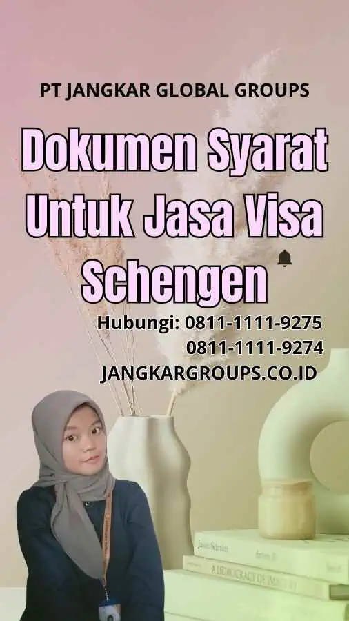 Dokumen Syarat Untuk Jasa Visa Schengen