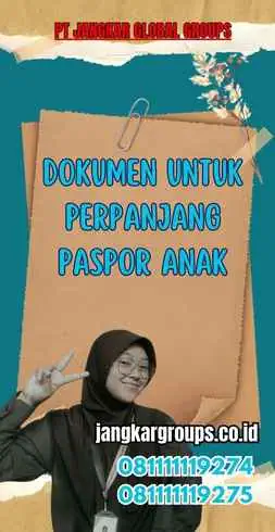 Dokumen Untuk Perpanjang Paspor Anak