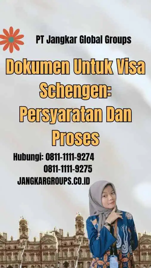 Dokumen Untuk Visa Schengen: Persyaratan Dan Proses