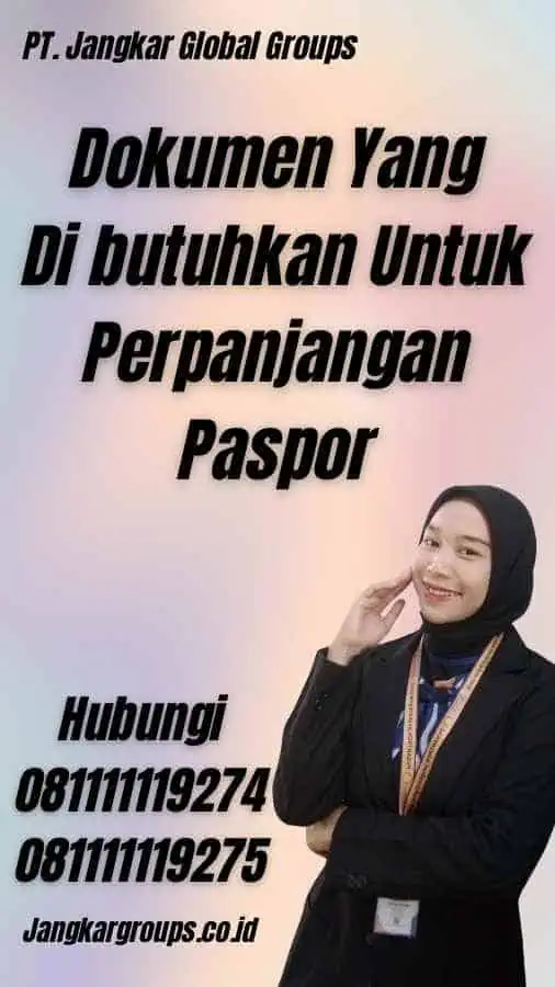 Dokumen Yang Di butuhkan Untuk Perpanjangan Paspor