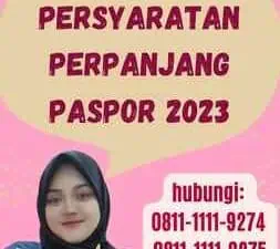 Dokumen untuk Persyaratan Perpanjang Paspor 2023