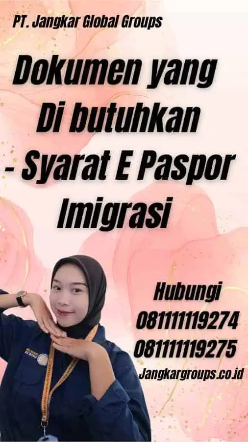 Dokumen yang Di butuhkan - Syarat E Paspor Imigrasi