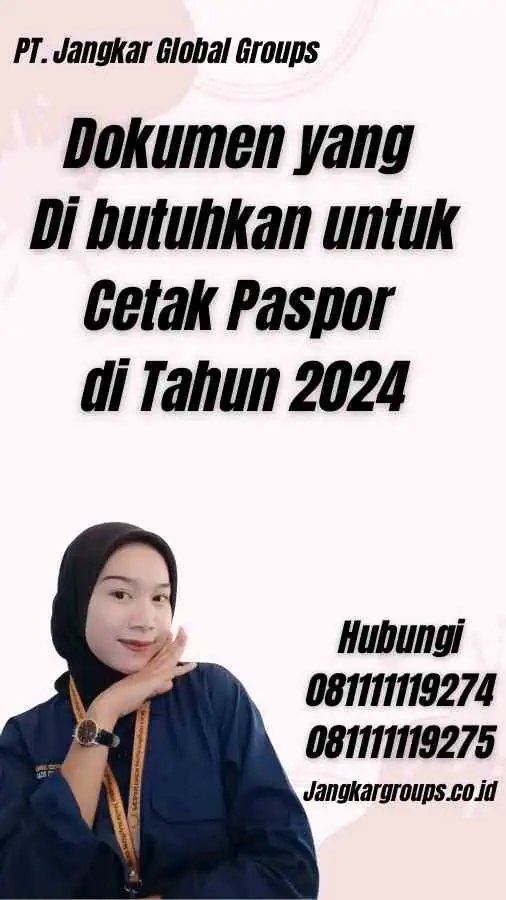 Dokumen yang Di butuhkan untuk Cetak Paspor di Tahun 2024