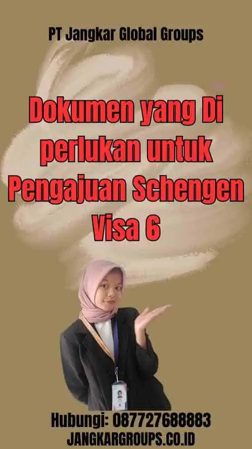 Dokumen yang Di perlukan untuk Pengajuan Schengen Visa 6