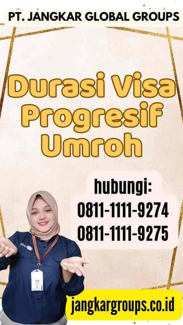 Durasi Visa Progresif Umroh