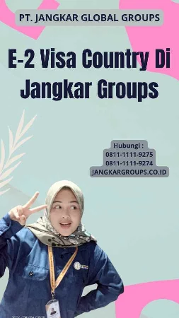 E-2 Visa Country Di Jangkar Groups