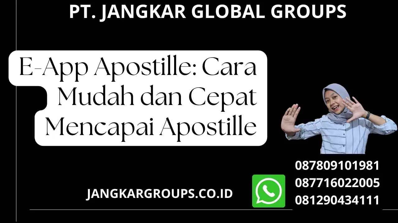 E-App Apostille: Cara Mudah dan Cepat Mencapai Apostille