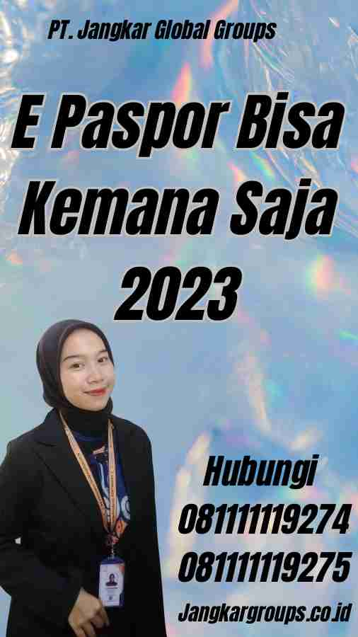 E Paspor Bisa Kemana Saja 2023