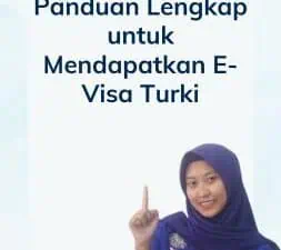 E-Visa Turki - Panduan Lengkap untuk Mendapatkan E-Visa Turki