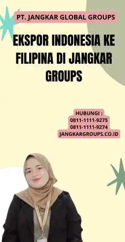 Ekspor Indonesia Ke Filipina di Jangkar Groups