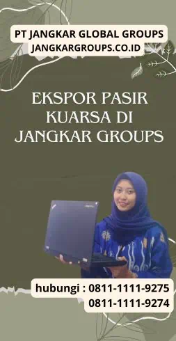 Ekspor Pasir Kuarsa di Jangkar Groups