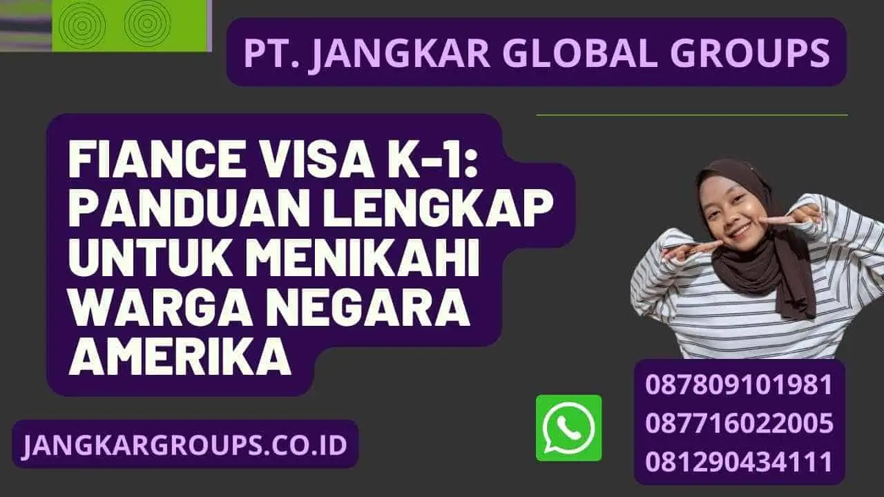 Fiance Visa K-1: Panduan Lengkap untuk Menikahi Warga Negara Amerika