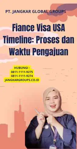 Fiance Visa USA Timeline: Proses dan Waktu Pengajuan