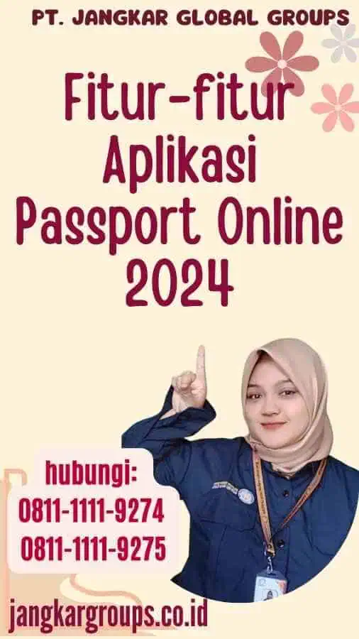 Fitur-fitur Aplikasi Passport Online 2024