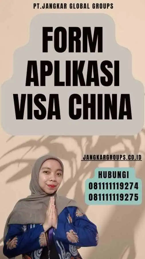 Form Aplikasi Visa China