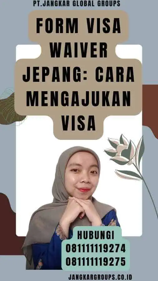 Form Visa Waiver Jepang Cara Mengajukan Visa