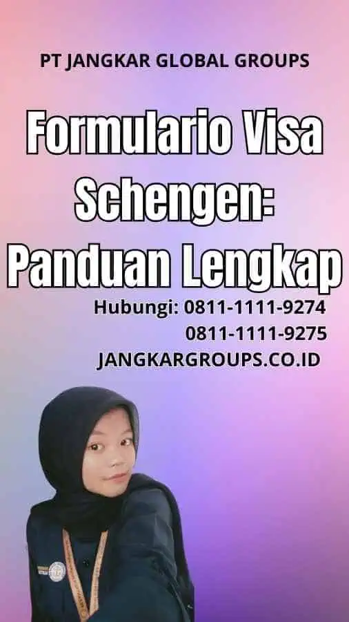 Formulario Visa Schengen: Panduan Lengkap