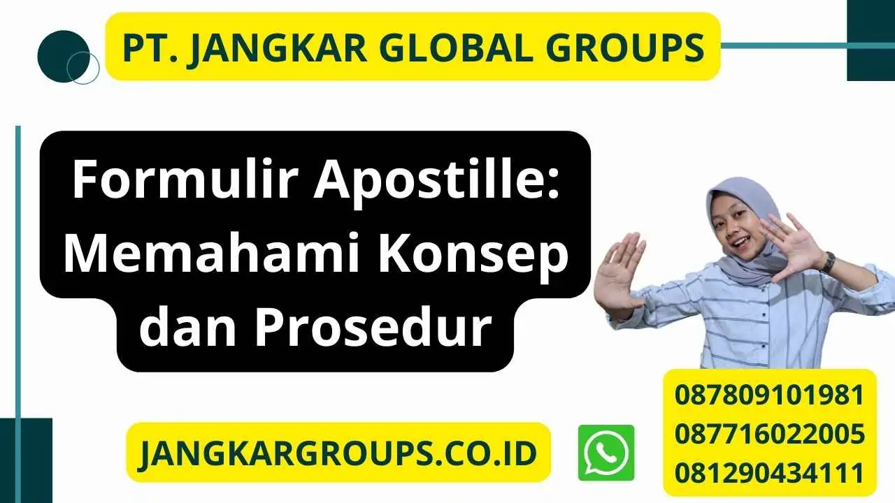 Formulir Apostille: Memahami Konsep dan Prosedur