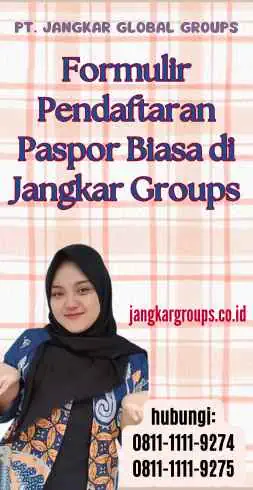 Formulir Pendaftaran Paspor Biasa di Jangkar Groups