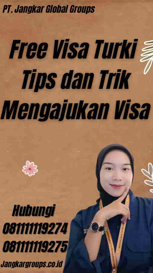 Free Visa Turki Tips dan Trik Mengajukan Visa