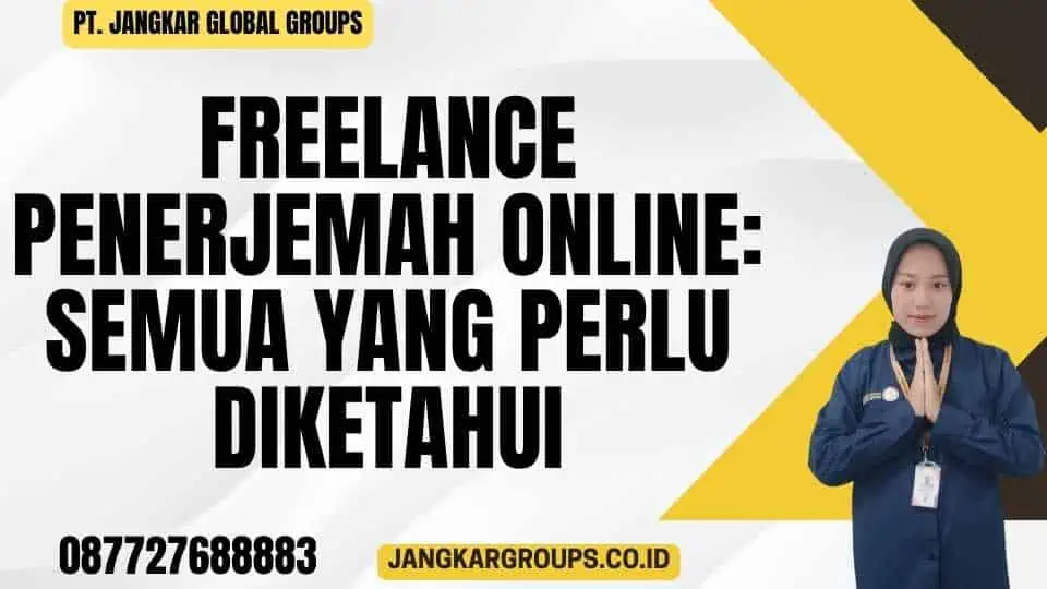 Freelance Penerjemah Online Semua yang Perlu Diketahui