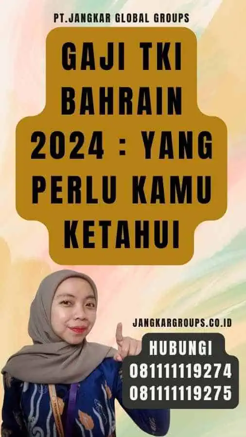 Gaji TKI Bahrain 2024 yang Perlu Kamu Ketahui