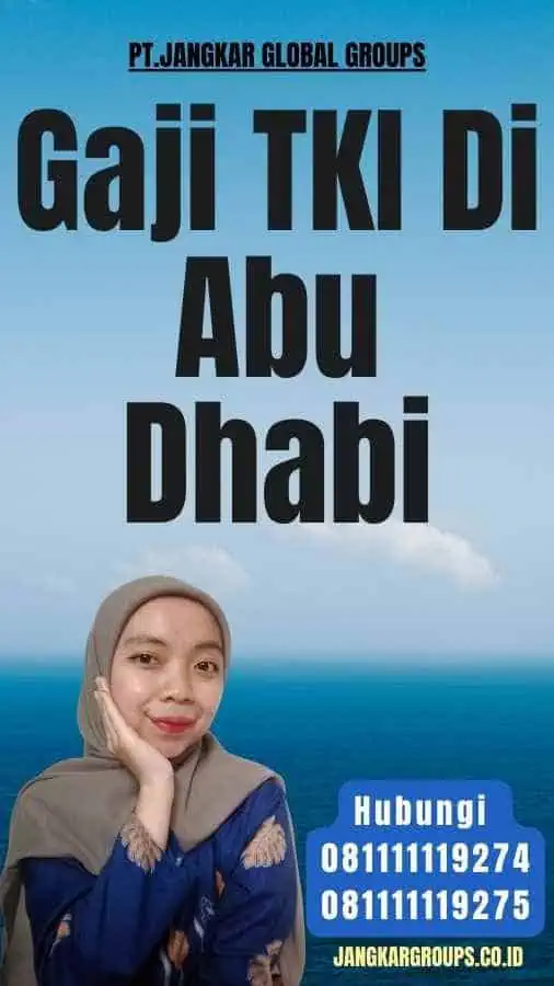 Gaji TKI Di Abu Dhabi