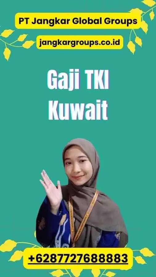 Gaji TKI Kuwait