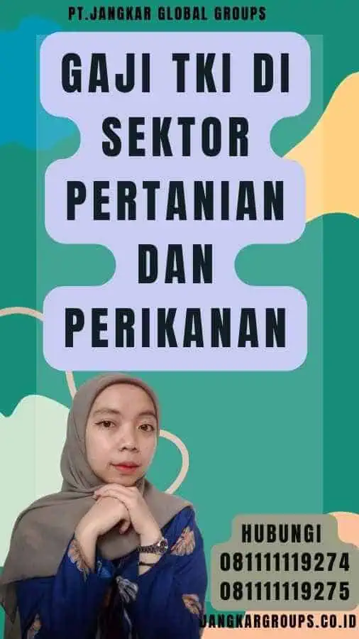 Gaji TKI di Sektor Pertanian dan Perikanan