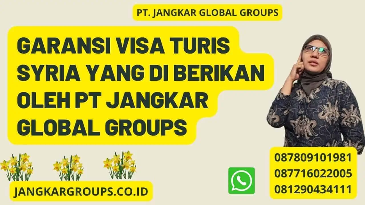 Garansi Visa Turis Syria yang di berikan oleh PT Jangkar Global Groups