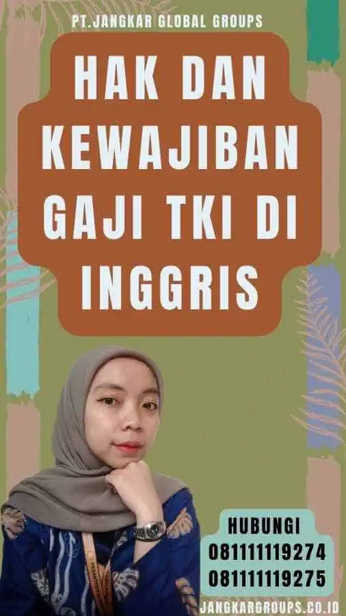 Hak dan Kewajiban Gaji TKI di Inggris