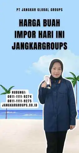 Harga Buah Impor Hari Ini Jangkargroups