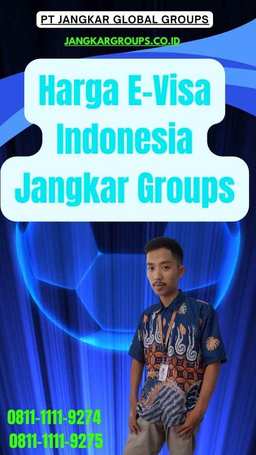 Harga E-Visa Indonesia Jangkar Groups