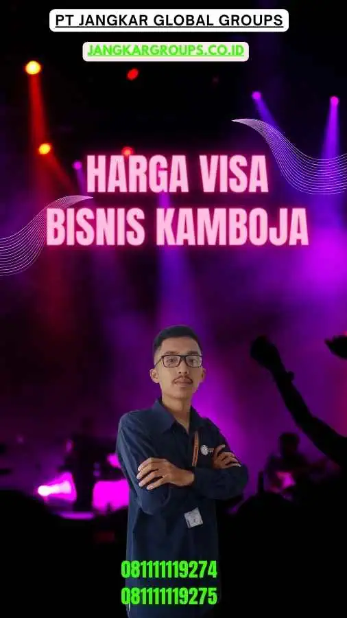 Harga Visa Bisnis Kamboja