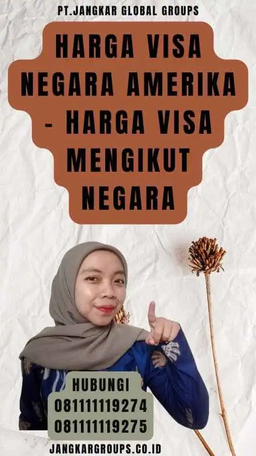 Harga Visa Negara Amerika - Harga Visa Mengikut Negara