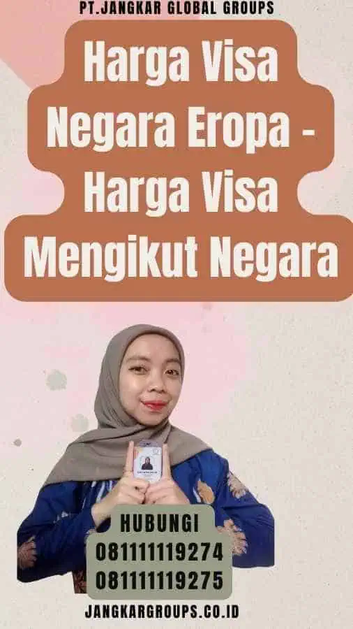 Harga Visa Negara Eropa - Harga Visa Mengikut Negara