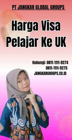 Harga Visa Pelajar Ke UK