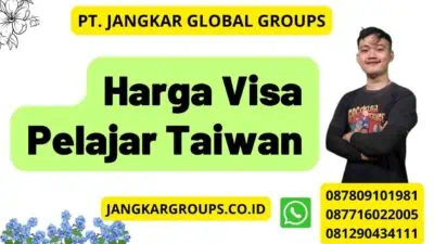 Harga Visa Pelajar Taiwan