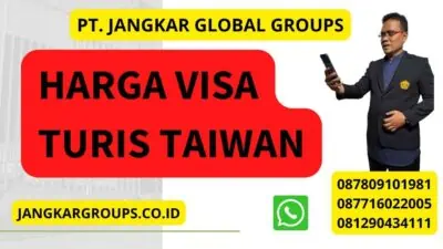 Harga Visa Turis Taiwan