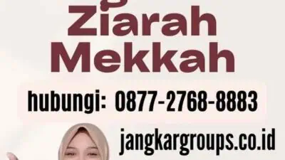 Harga Visa Ziarah Mekkah