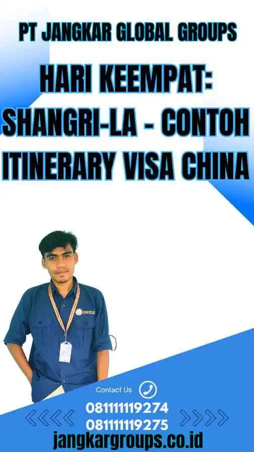 Hari keempat: Shangri-La - Contoh Itinerary Visa China