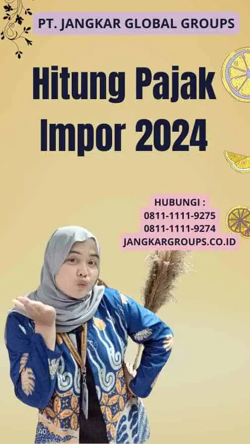 Hitung Pajak Impor 2024