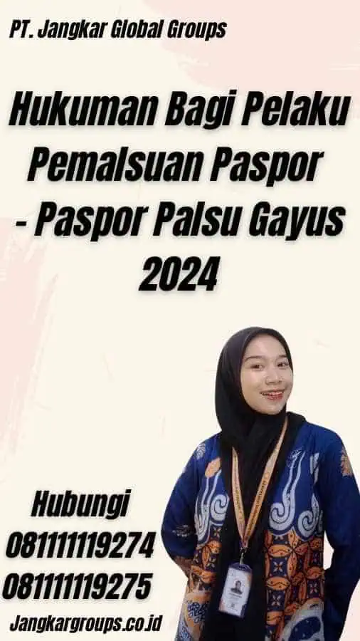 Hukuman Bagi Pelaku Pemalsuan Paspor - Paspor Palsu Gayus 2024