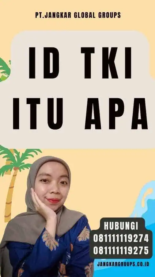 Id TKI Itu Apa