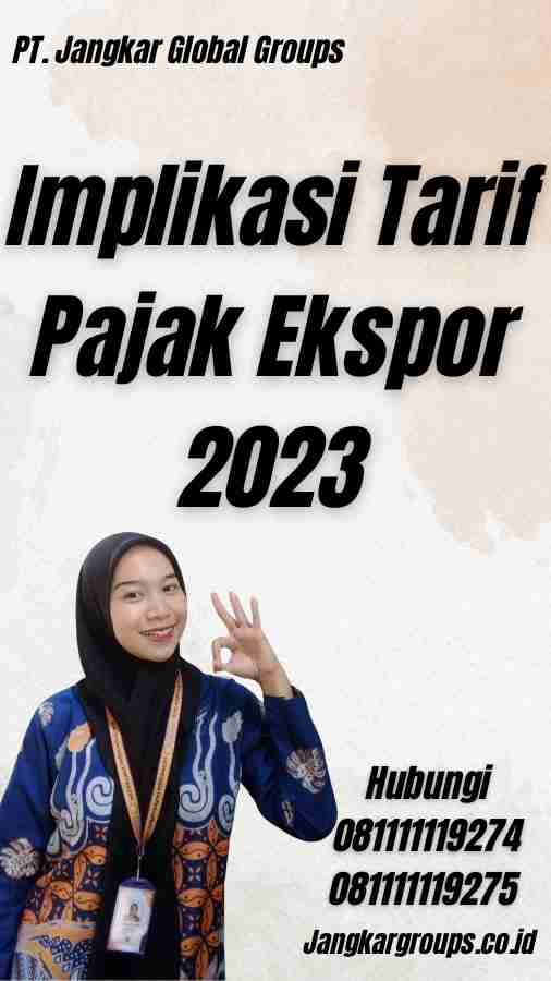 Implikasi Tarif Pajak Ekspor 2023