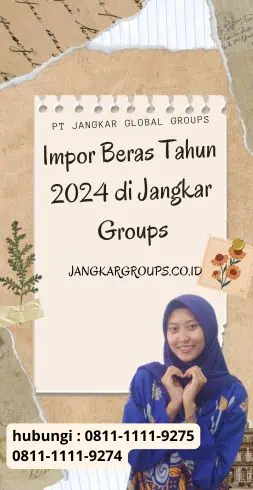 Impor Beras Tahun 2024 di Jangkar Groups